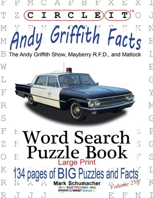 Circle It, Andy Griffith Facts, Word Search, Puzzle Book by Lowry Global Media LLC