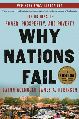 Why Nations Fail: The Origins of Power, Prosperity, and Poverty Paperback Crown Currency
