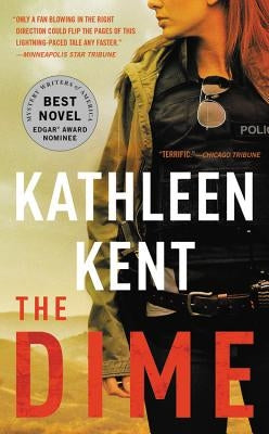 The Dime by Kent, Kathleen