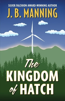 The Kingdom of Hatch by Manning, J. B.