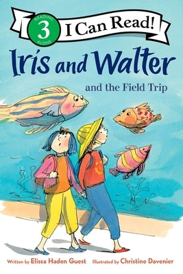 Paperback of Iris and Walter and the Field Trip by Clarion Books, featuring colorful illustrated cover with two children and a school scene.