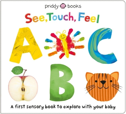 See, Touch, Feel: ABC Board Book Priddy Books Us