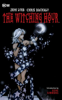 The Witching Hour (New Edition) by Loeb, Jeph