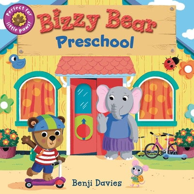 Bizzy Bear: Preschool: (Interactive Classroom Board Book for Toddlers - With Sturdy Tabs and Slides to Push and Pull) Board Book Candlewick Press (MA)