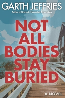 Paperback of Not All Bodies Stay Buried supernatural thriller by Geoff Tolsdorf, showing the book cover with dark, mysterious artwork.