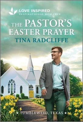 Cover of The Pastor's Easter Prayer mass market paperback by Love Inspired, featuring religious and inspirational themes.