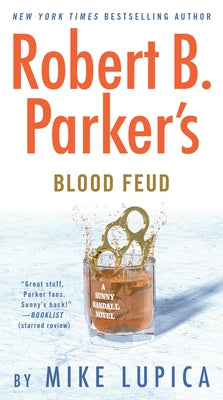 Robert B. Parker's Blood Feud by Lupica, Mike