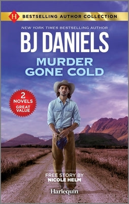 Murder Gone Cold & Cold Case Kidnapping: Two Thrilling Romantic Suspense Novels by Daniels, B. J.