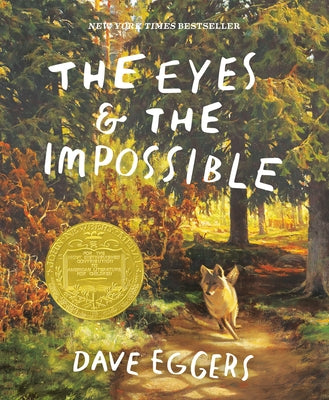 The Eyes and the Impossible: (Newbery Medal Winner) Paperback Yearling Books