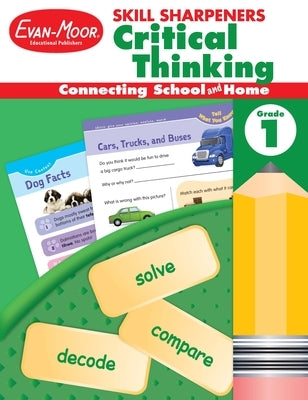 Skill Sharpeners: Critical Thinking, Grade 1 Workbook Paperback Evan-Moor Educational Publishers
