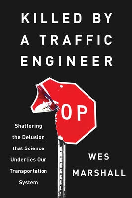 Paperback of "Killed by a Traffic Engineer" by Island Press showing the book cover with title and author text on a plain background.