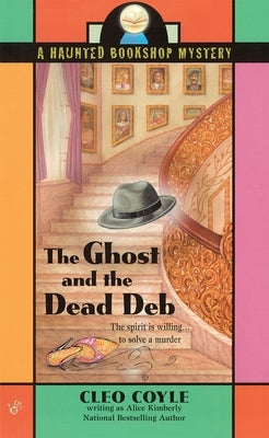 Mass market paperback of "The Ghost and the Dead Deb" by Berkley Books, showing the book cover with ghostly imagery and title.