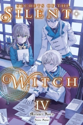 Secrets of the Silent Witch, Vol. 4: Volume 4 Paperback Yen on