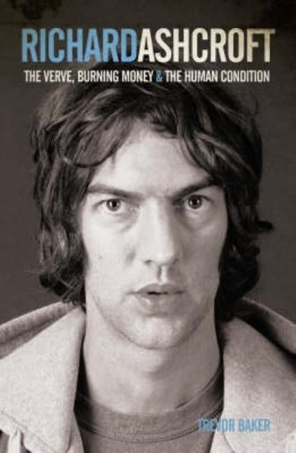 Richard Ashcroft by Baker, Trevor