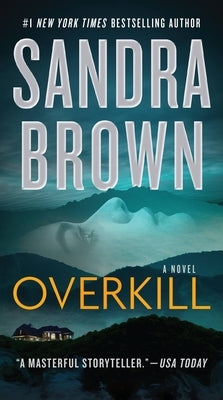 Mass market paperback of "Overkill" by Grand Central Publishing, showing the book cover with bold title and author name.