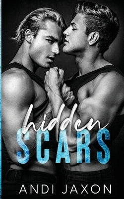 Hidden Scars by Jaxon, Andi