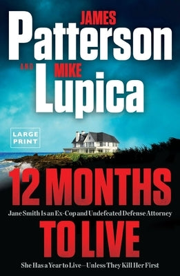 12 Months to Live: A Jane Smith Thriller by Patterson, James