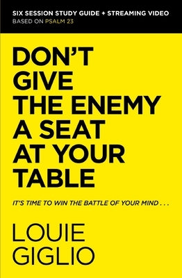 Paperback Bible study guide titled "Don't Give the Enemy a Seat at Your Table" by HarperChristian Resources, with streaming video included.