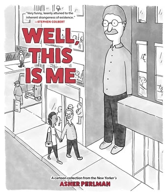 Paperback of "Well, This Is Me" cartoon collection by Asher Perlman, featuring colorful comic illustrations on the cover.