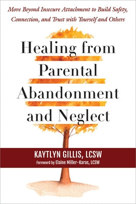 Paperback book titled "Healing from Parental Abandonment and Neglect" by New Harbinger Publications, focusing on building trust and emotional healing.