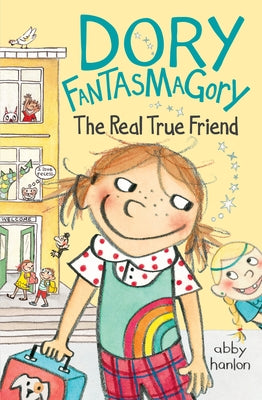 Dory Fantasmagory: The Real True Friend Paperback Dial Books