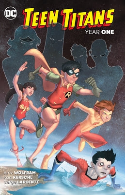 Teen Titans: Year One (New Edition) by Wolfram, Amy