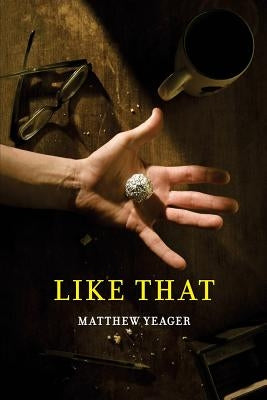 Like That by Yeager, Matthew