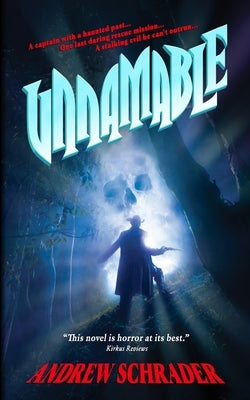 Unnamable by Schrader, Andrew