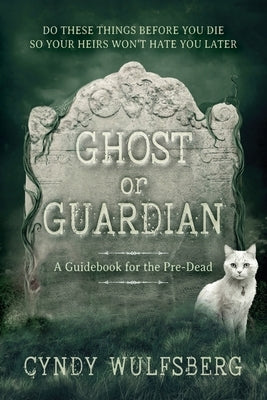 Ghost or Guardian by Wulfsberg, Cyndy