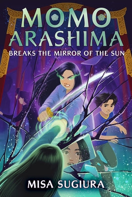 Paperback of "Momo Arashima Breaks the Mirror of the Sun" by Random House Children's Books, showing the book cover with colorful artwork.