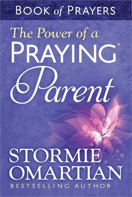 Mass market paperback of "The Power of a Praying Parent" book of prayers by Harvest House Publishers, showing the front cover.