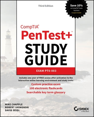 Comptia Pentest+ Study Guide: Exam Pt0-003 by Chapple, Mike