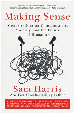 Paperback of "Making Sense: Conversations on Consciousness, Morality, and Humanity" by Ecco Press, featuring the book cover.