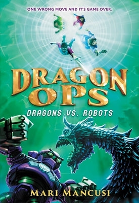 Dragon Ops: Dragons vs. Robots Paperback Little, Brown Books for Young Readers