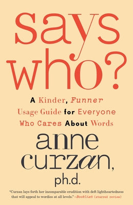 Paperback book titled "Says Who?: A Kinder, Funner Usage Guide" by Crown Publishing Group, with colorful cover design.