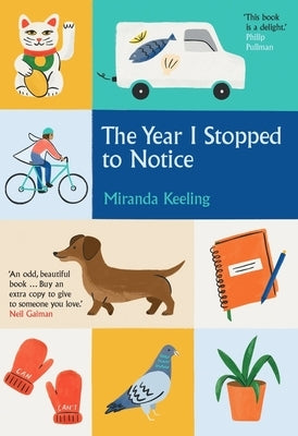 The Year I Stopped to Notice by Keeling, Miranda