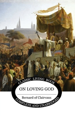 On Loving God by Clairvaux, Bernard of