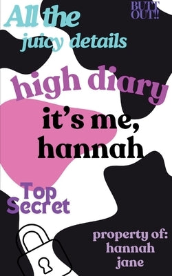 high diary it's me, hannah by Jane, Hannah