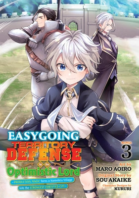 Easygoing Territory Defense by the Optimistic Lord: Production Magic Turns a Nameless Village Into the Strongest Fortified City (Manga) Vol. 3 by Akaike, Sou