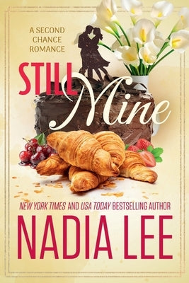 Still Mine: A Second Chance Romance Paperback Four Isles Press
