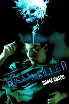 The Dream Killer by Cosco, Adam