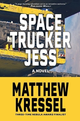 Space Trucker Jess by Kressel, Matthew