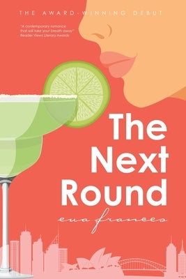The Next Round: Award-winning contemporary romance debut that will take your breath away. by Frances, Eva