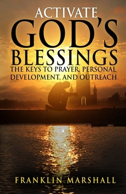 Activate God's Blessings by Marshall, Franklin