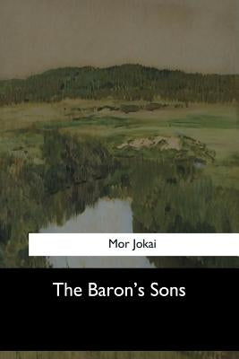 The Baron's Sons Paperback Createspace Independent Publishing Platform