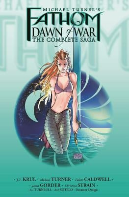 Fathom: Dawn of War Vol.1 (Third Printing) by Krul, J. T.