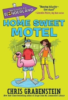 Cover of the paperback "Welcome to Wonderland #1: Home Sweet Motel" by Yearling Books, featuring colorful whimsical illustration.