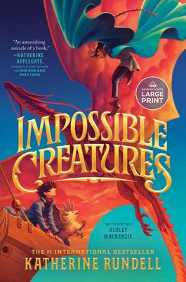 Impossible Creatures paperback by Random House Large Print Publishing showing the book cover with colorful artwork and title text.