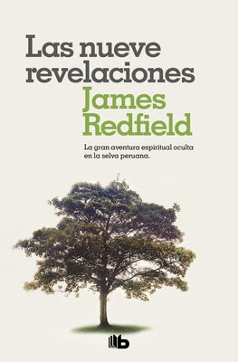 Las Nueve Revelaciones / The Celestine Prophecy: An Adventure by Redfield, James