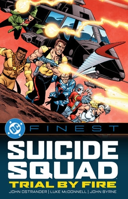 DC Finest: Suicide Squad: Trial by Fire by Ostrander, John